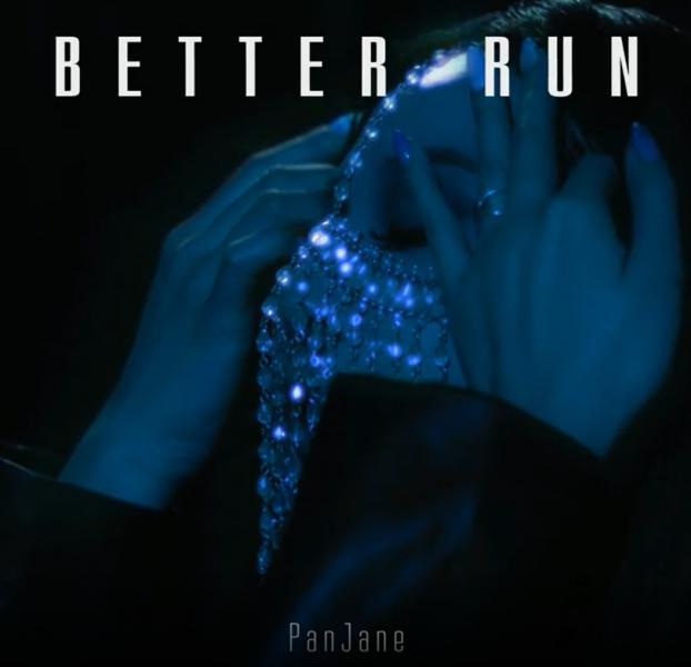 "Better Run" - дебютный сингл певицы PanJane